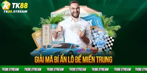 Giải mã bí ẩn lô đề miền trung